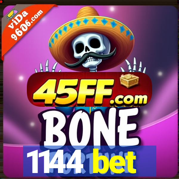 1144 bet